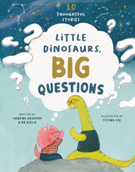 Cover image for Little Dinosaurs, Big Questions 10 Thoughtful Stories