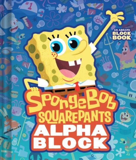 Cover image for SpongeBob SquarePants Alphablock (An Abrams Block Book)