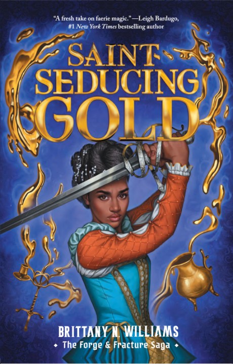 Cover image for Saint-Seducing Gold (The Forge & Fracture Saga, Book 2)