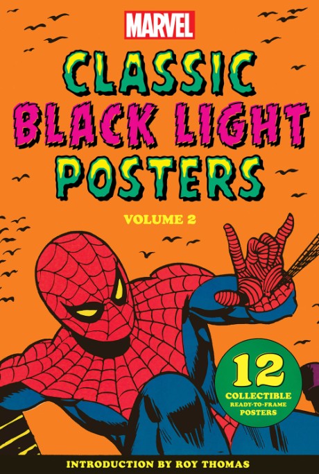 Cover image for Marvel Classic Black Light Collectible Poster Portfolio Volume 2 12 Collectible Ready-to-Frame Posters