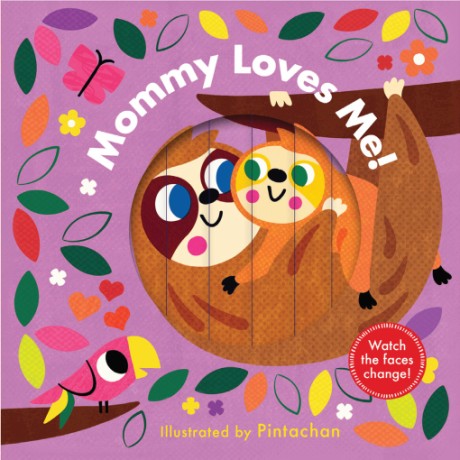 Cover image for Mommy Loves Me! (A Changing Faces Book) A Board Book