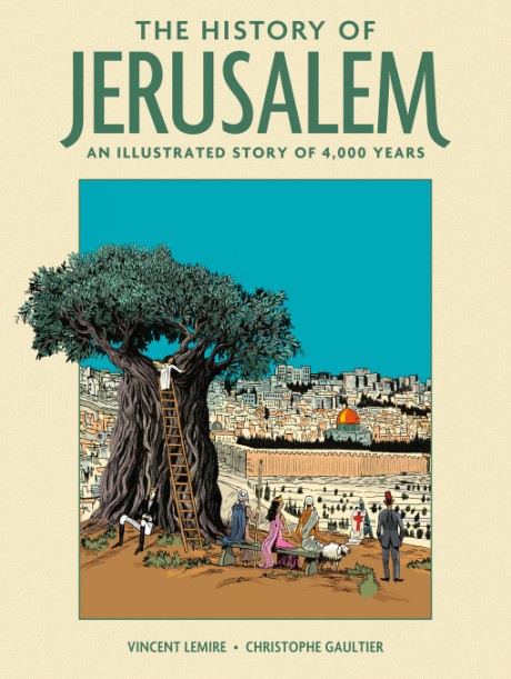 Cover image for History of Jerusalem An Illustrated Story of 4,000 Years