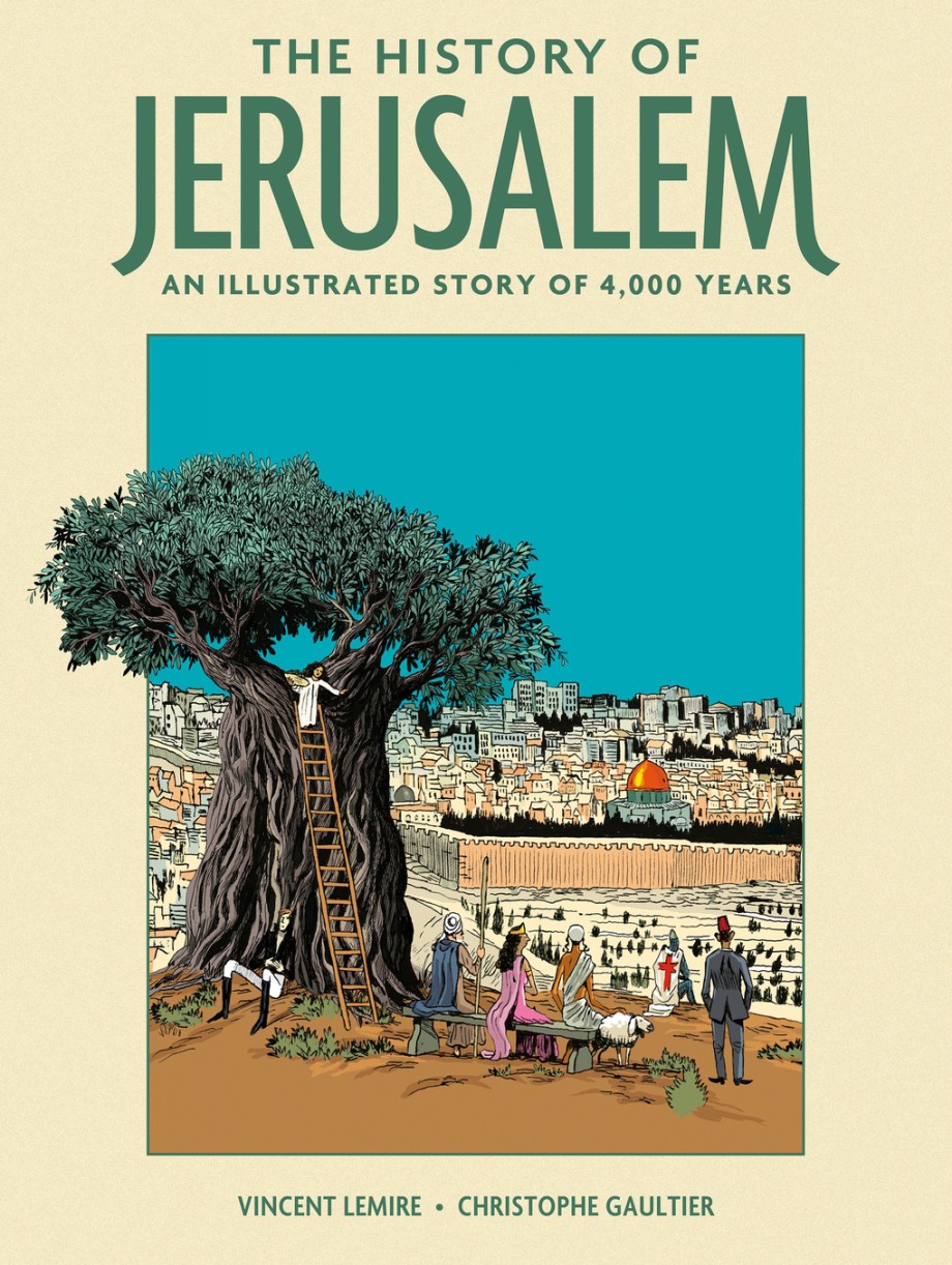 History of Jerusalem An Illustrated Story of 4,000 Years