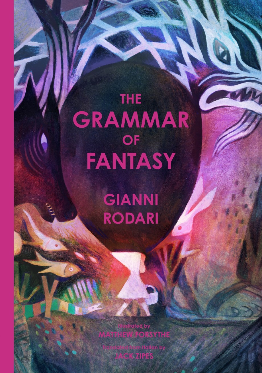 Cover for Grammar of Fantasy An Introduction to the Art of Inventing Stories