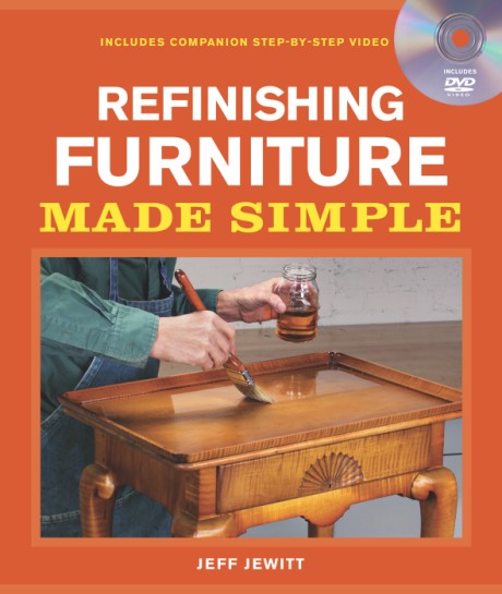 Cover image for Refinishing Furniture Made Simple Includes Companion Step-By-Step Video