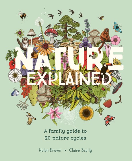 Cover image for Nature Explained Nature Cycles, Simply Told