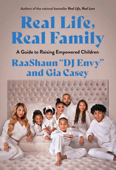 Cover image for Real Life, Real Family A Guide to Raising Empowered Children