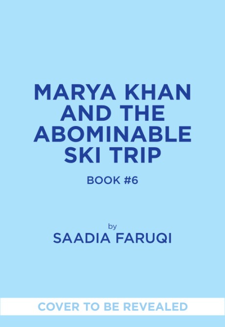 Cover image for Marya Khan and the Abominable Ski Trip (Marya Khan #6)