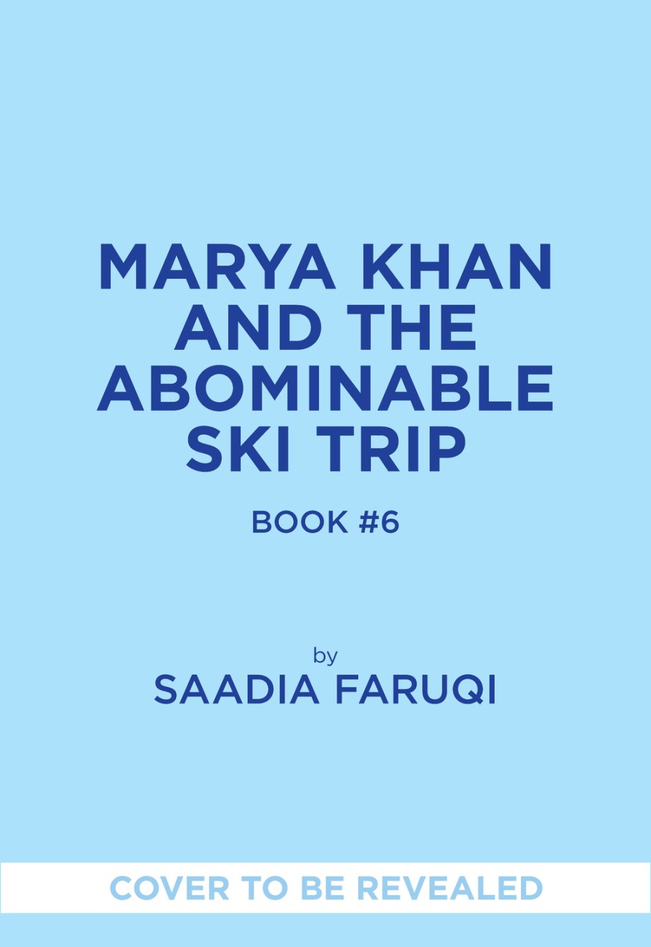 Marya Khan and the Abominable Ski Trip (Marya Khan #6)