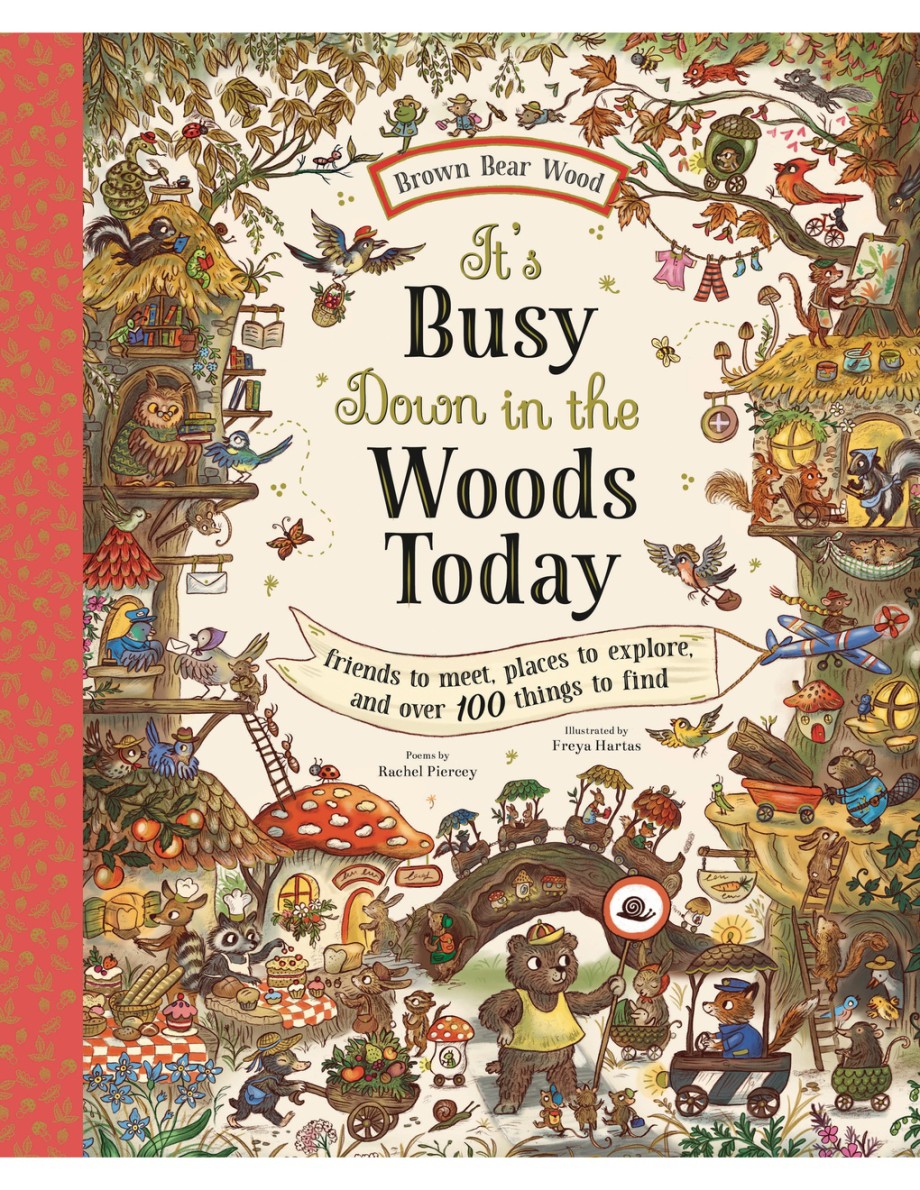 Cover for It's Busy Down in the Woods Today Friends to Meet, Places to Explore, and Over 100 Things to Find