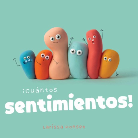 Cover image for ¡Cuántos sentimientos!