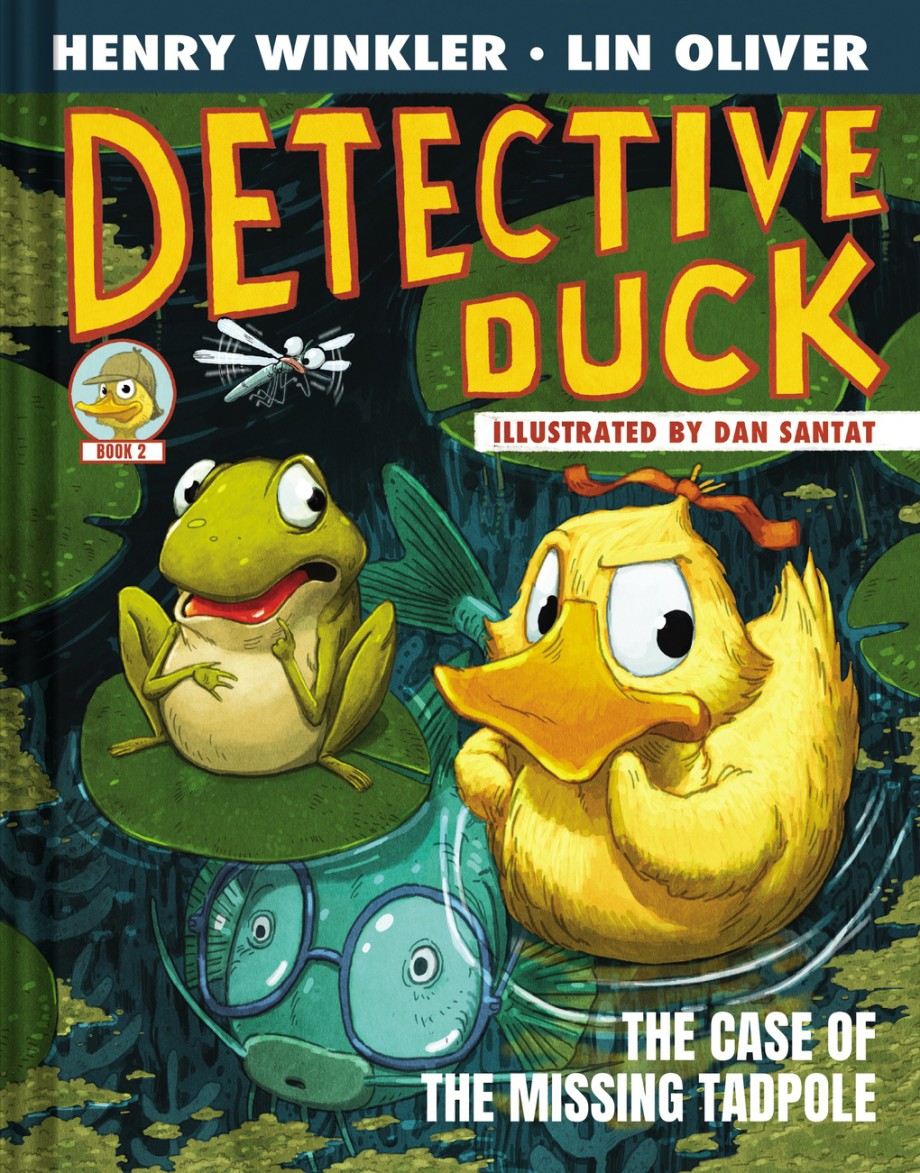 Detective Duck: The Case of the Missing Tadpole (Detective Duck #2) 