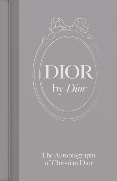 Cover image for Dior by Dior The Autobiography of Christian Dior