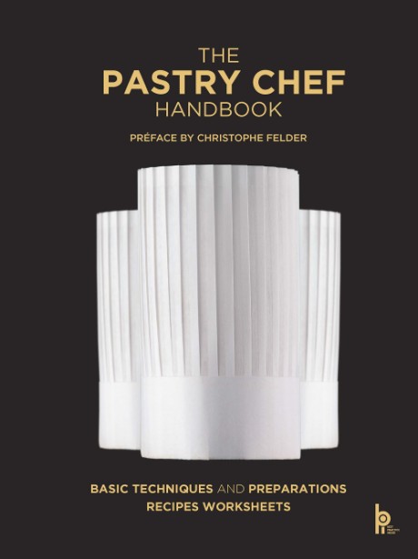 Cover image for Pastry Chef Handbook (Revised Edition) La Patisserie de Référence