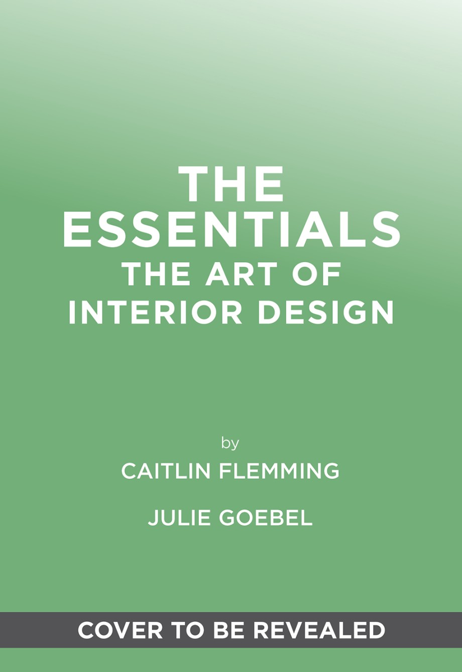 Essentials The Art of Interior Design