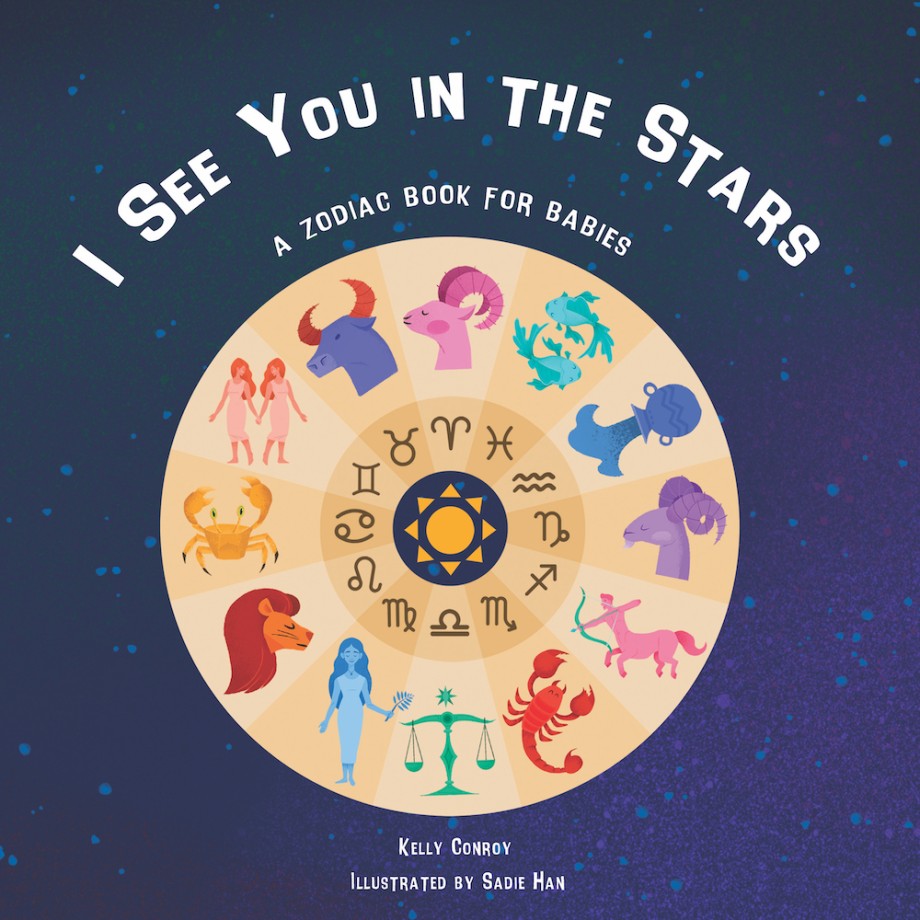 I See You in the Stars A Zodiac Book for Babies