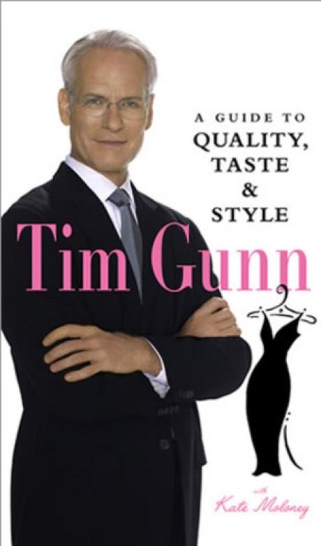 Cover image for Tim Gunn A Guide to Quality, Taste & Style