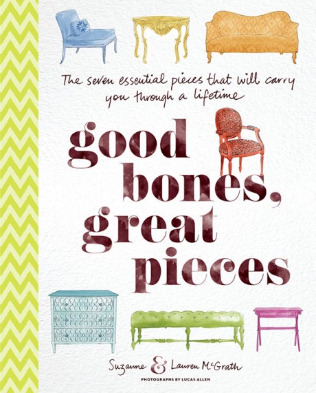 Cover image for Good Bones, Great Pieces The Seven Essential Pieces That Will Carry You Through a Lifetime