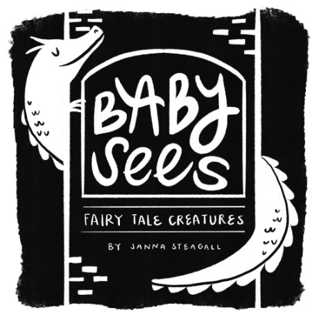 Cover image for Baby Sees Fairy Tale Creatures A High-Contrast Board Book for Babies