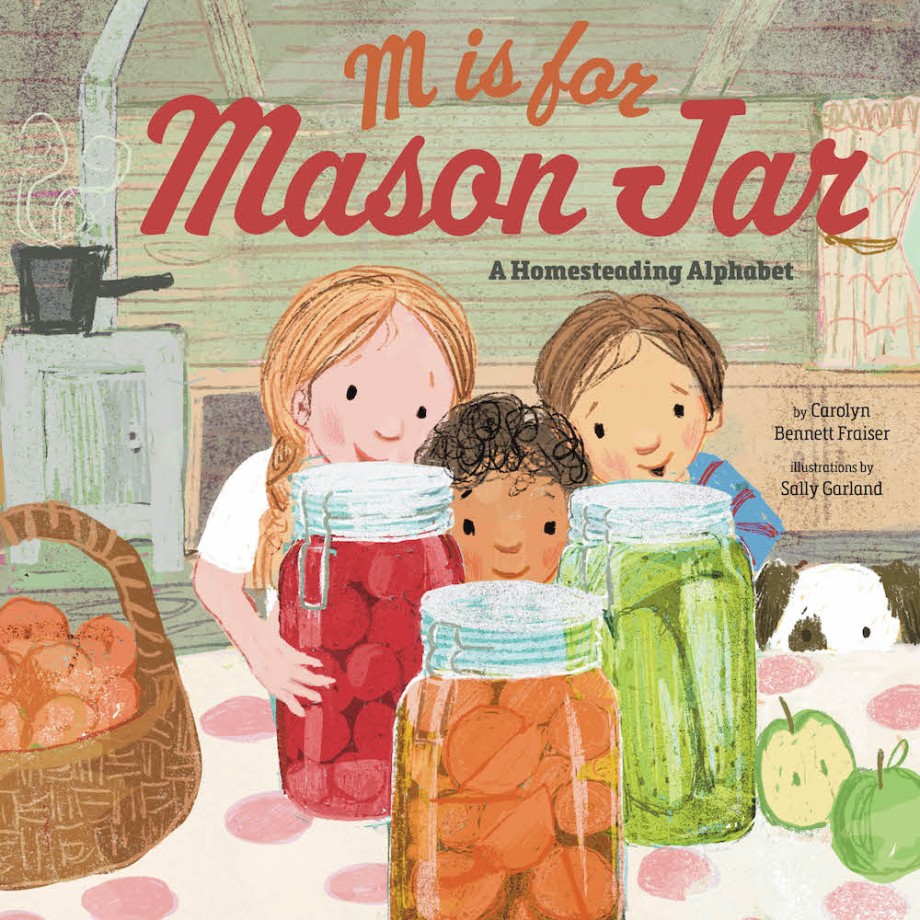 M Is for Mason Jar A Homesteading Alphabet