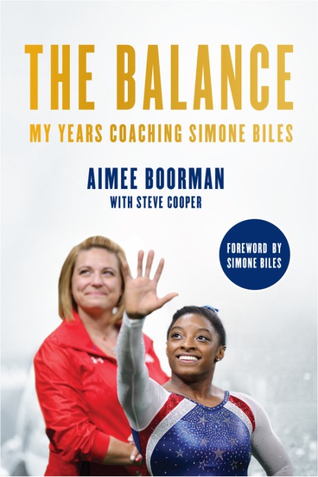 Cover image for Balance My Years Coaching Simone Biles