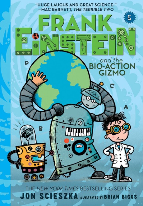 Cover image for Frank Einstein and the Bio-Action Gizmo (Frank Einstein #5)