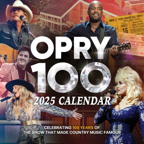 Grand Ole Opry 2025 Wall Calendar: 100 Years of Country Music at the Opry