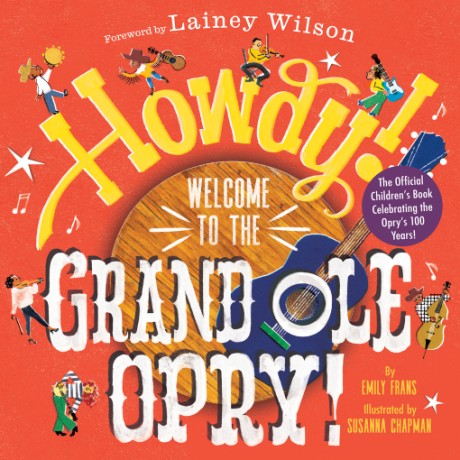 Cover image for Howdy! Welcome to the Grand Ole Opry! A Picture Book