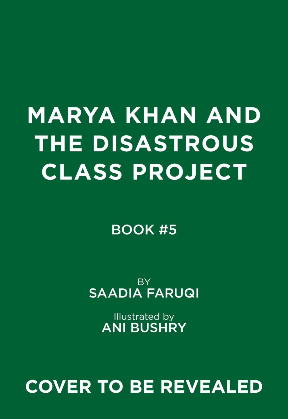 Cover for Marya Khan and the Disastrous Class Project (Marya Khan #5)