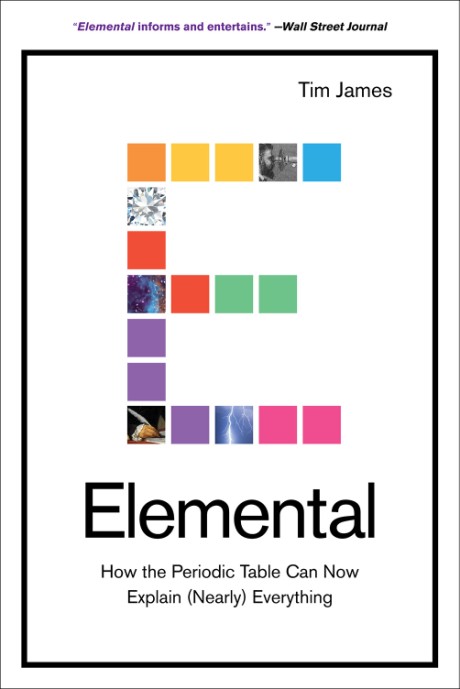 Cover image for Elemental How the Periodic Table Can Now Explain (Nearly) Everything