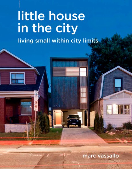 Cover image for Little House in the City Living Small within City Limits