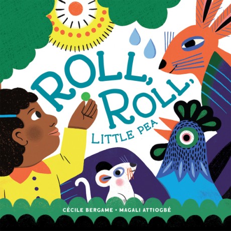 Cover image for Roll, Roll, Little Pea