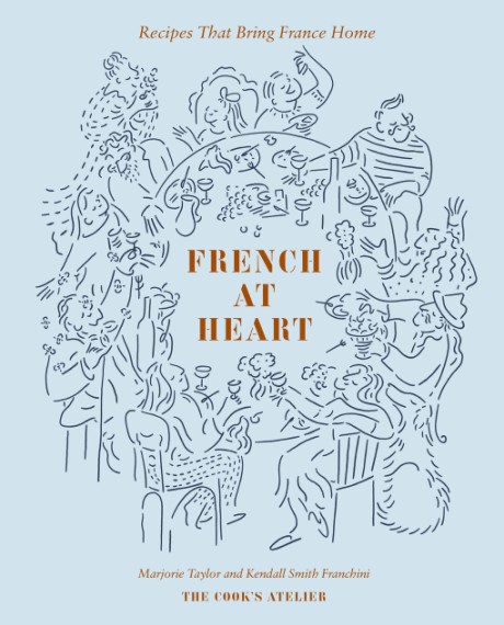 Cover image for French at Heart Recipes That Bring France Home