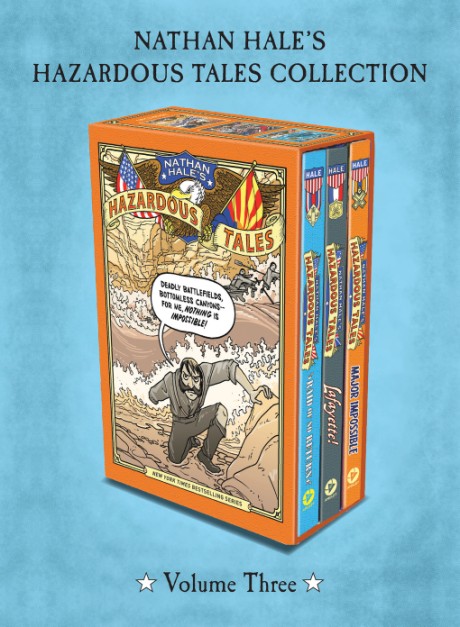 Cover image for Nathan Hale's Hazardous Tales 3-Book Collection: Volume Three Raid of No Return; Lafayette!; and Major Impossible